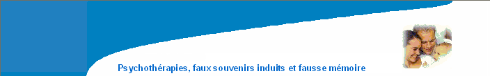 Faux souvenirs induits en psychothrapie et fausse mmoire